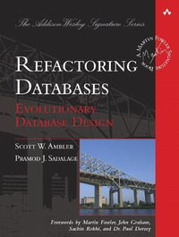 Refactoring Databases : Evolutionary Database Design - Pramod J. Sadalage