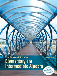 Elementary and Intermediate Algebra - Tom Carson
