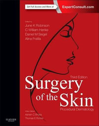 Surgery of the Skin : 3rd Edition - Procedural Dermatology - Alina Fratila