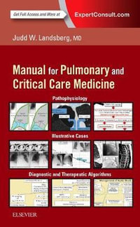 Manual for Pulmonary and Critical Care Medicine - Judd Landsberg
