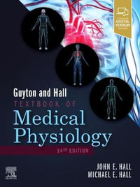 Guyton and Hall Textbook of Medical Physiology : 14th Edition - John E. Hall