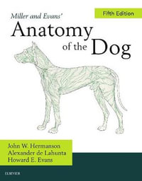 Miller's Anatomy of the Dog - John W. Hermanson