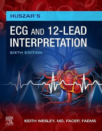 Huszar's ECG and 12-Lead Interpretation : 6th edition - Keith Wesley