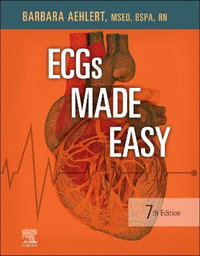 ECGs Made Easy : 7th Edition - Barbara J Aehlert