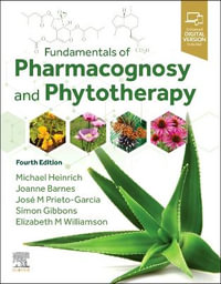Fundamentals of Pharmacognosy and Phytotherapy : 4th Edition - Michael Heinrich