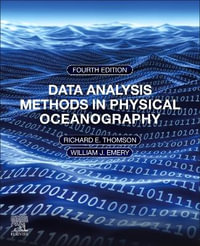 Data Analysis Methods in Physical Oceanography : fourth and Revised Edition - Richard E. Thomson