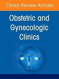 Global WomenÄËs Health, An Issue of Obstetrics and Gynecology Clinics : Volume 49-4 - Jean R. Anderson