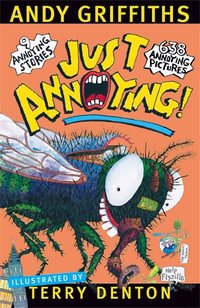 Just Annoying! : JUST! Series: Book 2 - Andy Griffiths