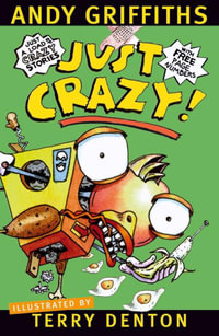 Just Crazy! : JUST! Series: Book 4 - Andy Griffiths