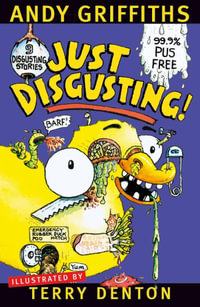 Just Disgusting! : JUST! Series: Book 5 - Andy Griffiths