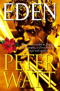 Eden : Papua : Book 2 - Peter Watt