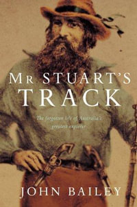 Mr Stuart's Track - John Bailey
