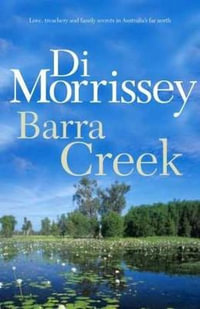 Barra Creek - Di Morrissey