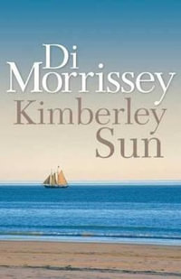 Kimberley Sun - Di Morrissey