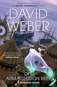 Off Armageddon Reef : A Safehold Novel 1 - David Weber