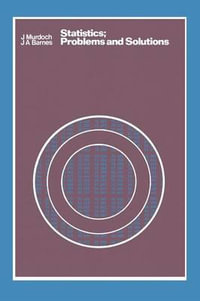 Statistics : Problems and Solutions - John Murdoch