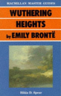 Bronte : Wuthering Heights - Hilda D. Spear