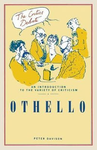 Othello : The Critics Debate - Peter Davison