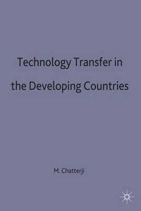 Technology Transfer in the Developing Countries - Manas Chatterji