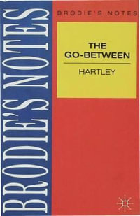 Hartley : The Go-Between - G. Brown