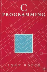 C Programming : Macmillan Master - Tony Royce
