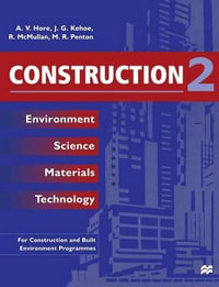Construction 2 : Environment Science Materials Technology - Alan V. Hore