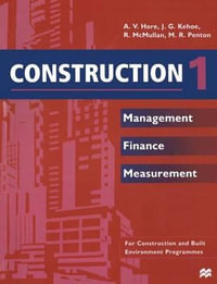 Construction 1 : Management Finance Measurement - Alan V. Hore