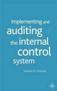 Implementing and Auditing the Internal Control System - D. Chorafas