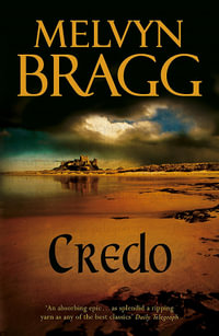 Credo - Melvyn Bragg