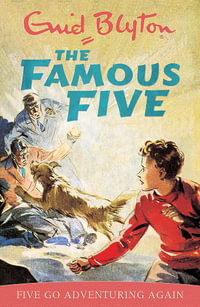 Five Go Adventuring Again : The Famous Five : Book 2 - Enid Blyton