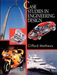 Case Studies Engineering Design - Cliff Matthews