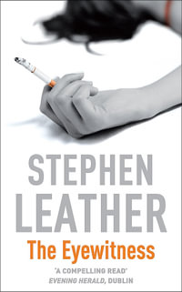 The Eyewitness - Stephen Leather