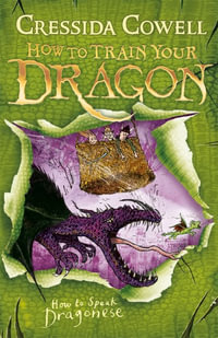 How to Speak Dragonese : How to Train Your Dragon : Book 3 - Cressida Cowell
