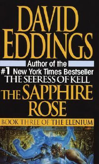 The Sapphire Rose : Elenium - David Eddings