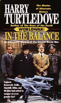 Worldwar: in the Balance : In the Balance - Harry Turtledove