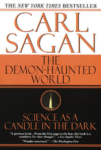 The Demon-Haunted World : Science as a Candle in the Dark - Carl Sagan