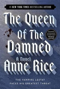 Vampire Chronicles : Vampire Chronicles - Anne Rice