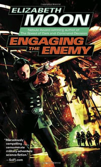 Engaging the Enemy : Vatta's War Book 3 - Elizabeth Moon