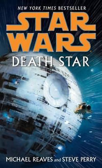 Death Star : Star Wars Legends - Michael Reaves