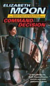Command Decision : Vatta's War - Elizabeth Moon