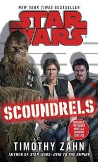Scoundrels : Star Wars Legends - Timothy Zahn