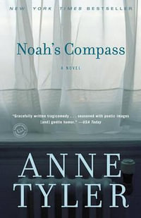 Noah's Compass - Anne Tyler