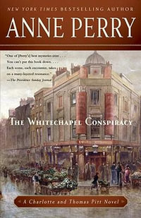 The Whitechapel Conspiracy : Charlotte and Thomas Pitt - Anne Perry