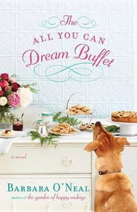 The All You Can Dream Buffet - Barbara O'Neal
