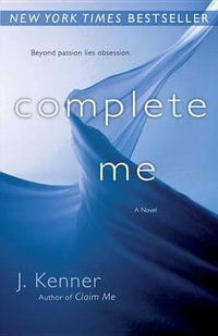 Complete Me : Stark - J. Kenner