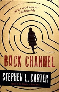 Back Channel - Stephen L. Carter