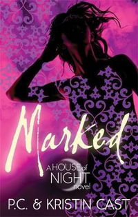 Marked : House of Night : Book 1 - Kristin Cast