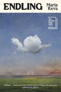 Endling : Longlisted for the Booker Prize 2025 - Maria Reva