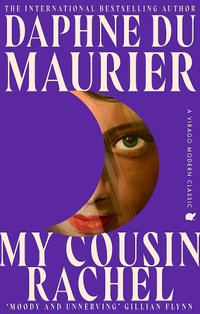 My Cousin Rachel : Virago Modern Classics - Daphne du Maurier