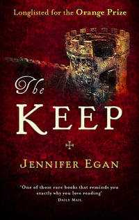 The Keep - Jennifer Egan